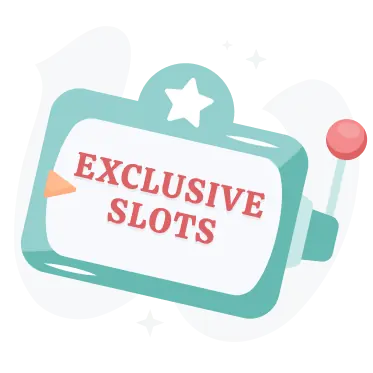 Exclusive Slots