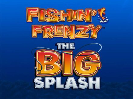 Fishin’ Frenzy: The Big Splash Slot Demo And Review