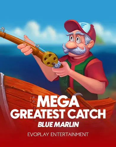Mega Greatest Catch: Blue Marlin Slot Demo And Review